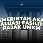 Evaluasi Fasilitas Pajak UMKM