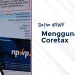 Daftar NPWP Online Melalui Aplikasi Coretax DJP