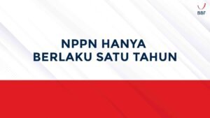 NPPN Berlaku Satu Tahun