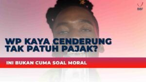 WP Kaya Cenderung Tak Patuh? Ini Bukan Sekadar Masalah Moral