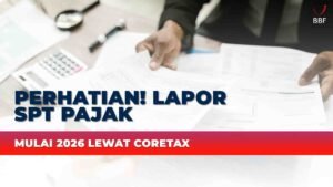 Perhatian! Lapor SPT Pajak Mulai 2026 Lewat Coretax
