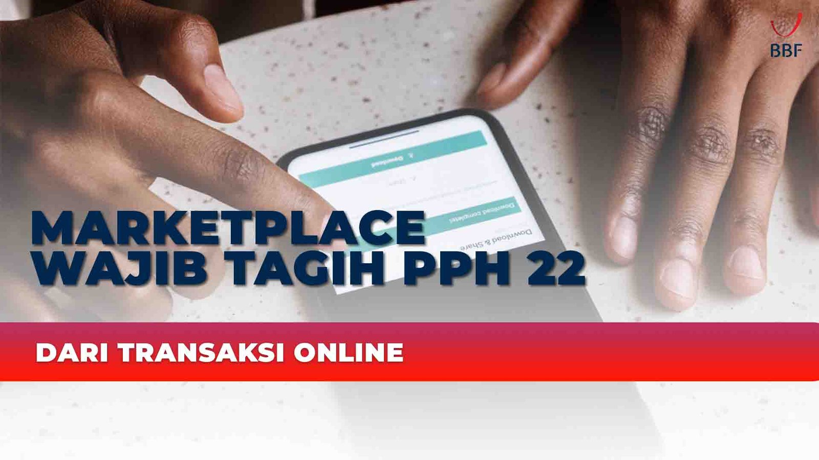 Resmi Berlaku! Marketplace Wajib Tagih PPh 22 dari Transaksi Online