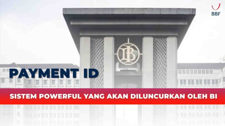 Payment ID, Sistem Powerful yang Akan Diluncurkan oleh BI