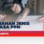 Perubahan Jenis SPT Masa PPN, Ini Rinciannya
