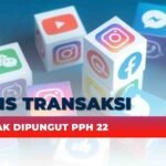 6 Jenis Transaksi Yang Tidak dipungut PPh 22