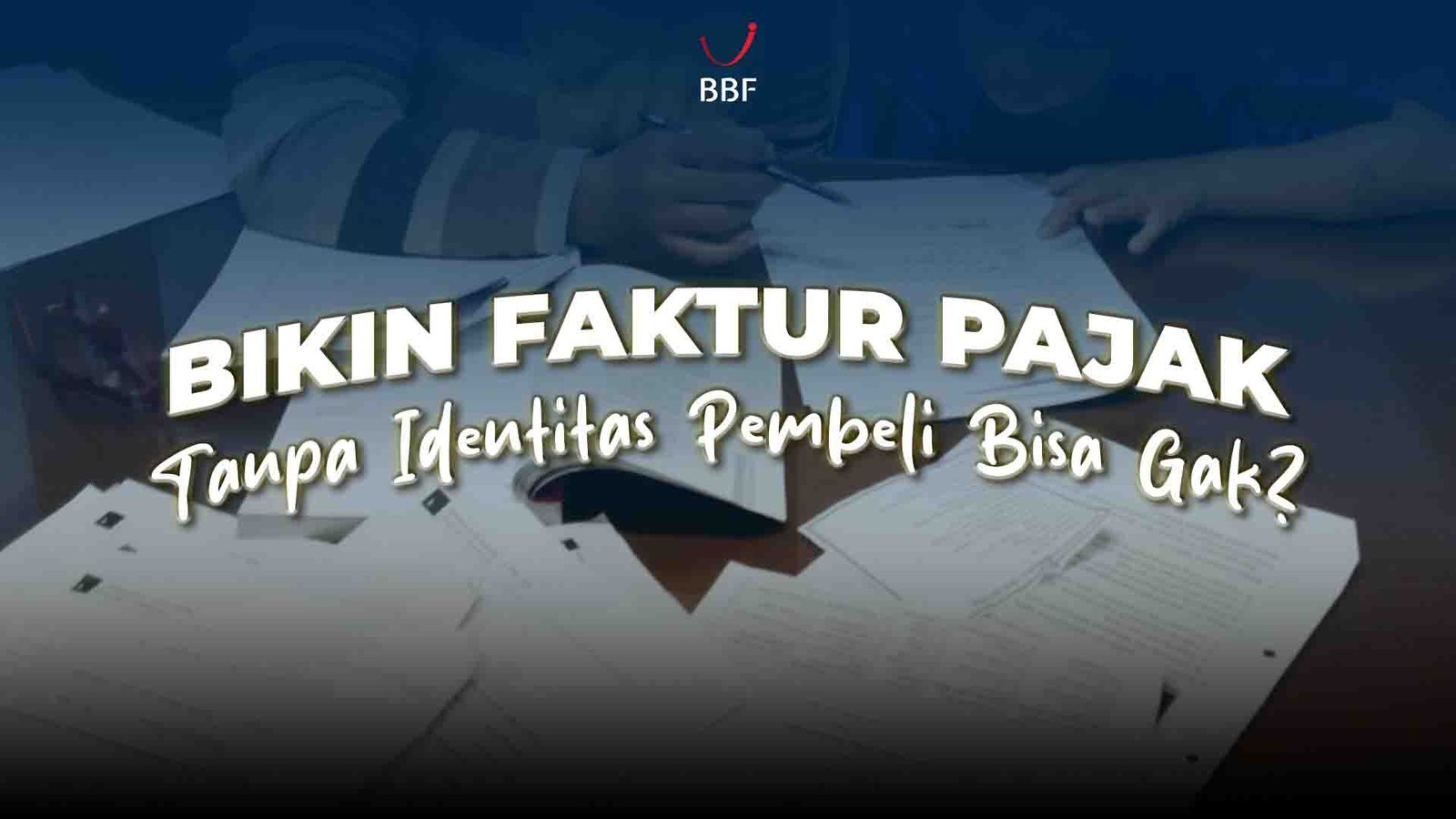Bikin Faktur Pajak, Tanpa Identitas Pembeli Bisa Gak?