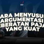 Cara Menyusun Argumentasi Keberatan Pajak yang Kuat