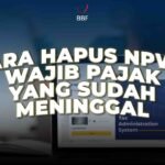 Hapus NPWP WP Meninggal, Lampirkan Dokumen Ini