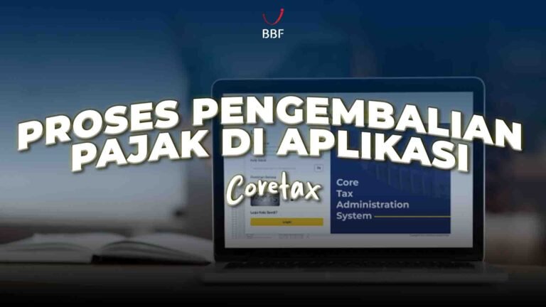 Proses Pengembalian Pajak di Aplikasi Coretax