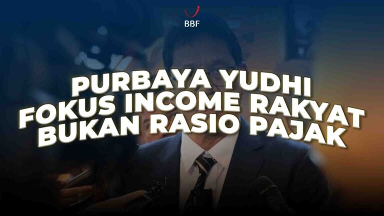 Purbaya Yudhi, Fokus Naikan Income Rakyat Bukan Rasio Pajak
