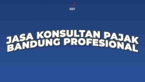 Konsultan Pajak Bandung Profesional
