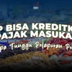 PKP Bisa Kreditkan Pajak Masukan Tanpa Tunggu Pelaporan Penjual