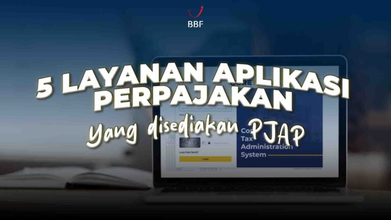 Layanan Aplikasi Perpajakan yang Disediakan PJAP