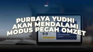 Purbaya Yudhi Akan Mendalami Modus Pecah Omzet