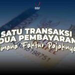 Satu Transaksi Dua Pembayaran, Apakah Perlu Faktur Dobel?
