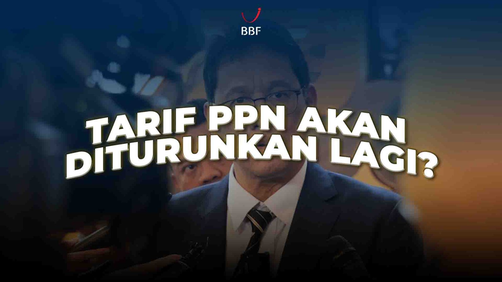 Tarif PPN Akan Diturunkan Lagi?
