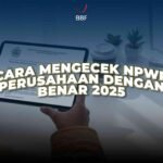 Cara Mengecek NPWP Perusahaan