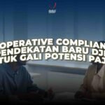 Cooperative compliance, pendekatan baru DJP buat ningkati kepatuhan
