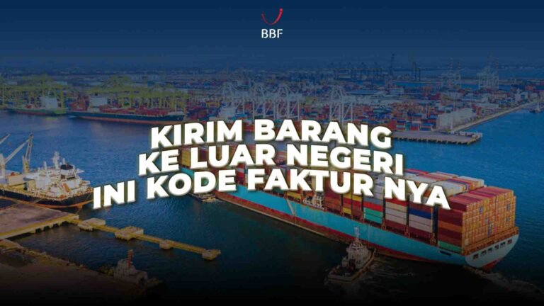 Kode Faktur Luar Negeri, Jangan Sampai Salah Pilih!