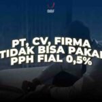 PPh final 0,5%, PT dan CV Tak Lagi Dapat