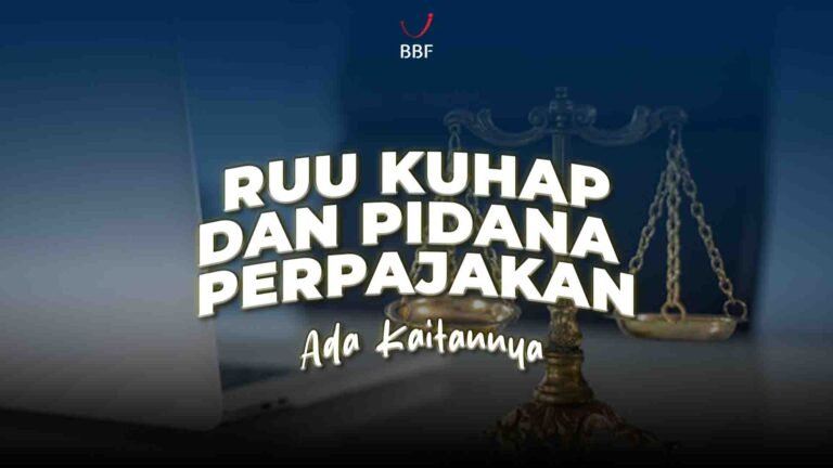 RUU KUHAP dan pajak apakah ada kaitannya?