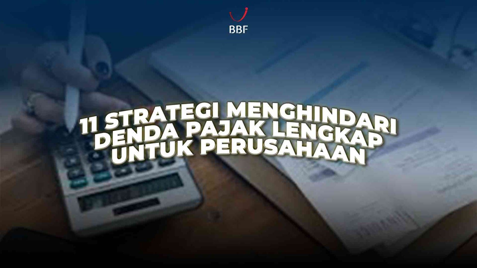 Strategi Menghindari Denda Pajak
