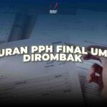 Aturan PPh final UMKM, dirombak