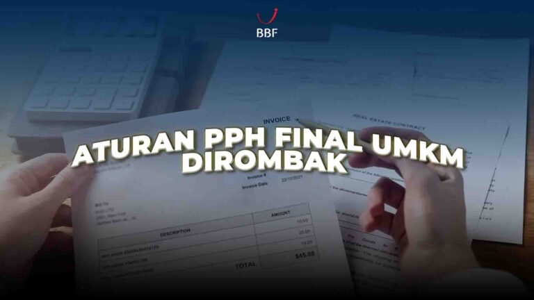 Aturan PPh final UMKM, dirombak