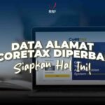 Data Alamat di Coretax Diperbarui, Siapkan Ini!!