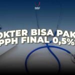 Dokter Bisa Pakai PPh Final 0,5%?