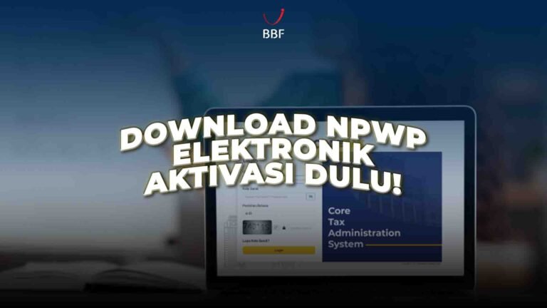 Download NPWP Elektronik, Kamu Perlu Aktivasi Akun Coretax Dulu