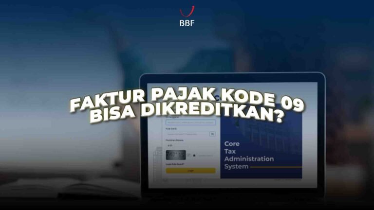 Faktur Pajak Kode 09, Bisa Dikreditkan?