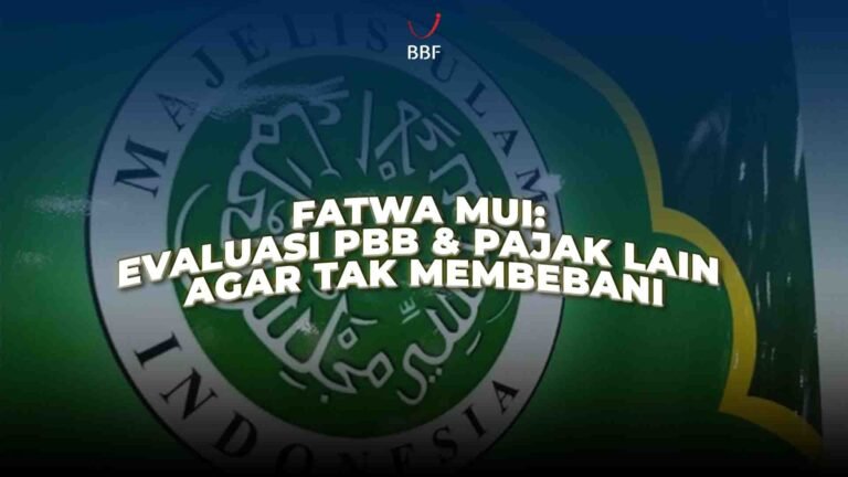 Fatwa MUI: Evaluasi PBB & Pajak Lain Agar Tak Membebani