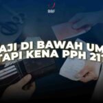 Gaji di Bawah UMR, Kok Kena PPh 21?