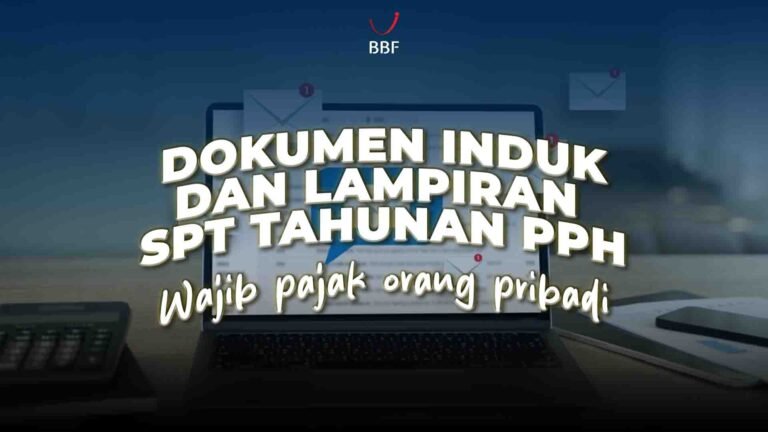 Dokumen Induk dan Lampiran SPT Tahunan PPh Wajib Pajak Orang Pribadi