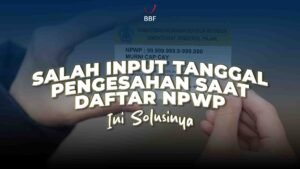 Mau Buat NPWP Melalui Coretax Tapi Saat Input Tanggal Pengesahan Selalu Tidak Valid? Solusinya Gimana?