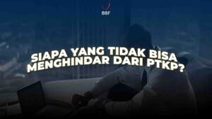 Siapa yang Tidak Bisa Menghindar dari PTKP?