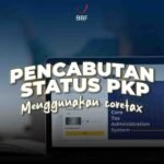 Pencabautan Status PKP Lewat Coretax