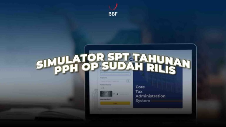 Simulator SPT Tahunan PPh OP Sudah Rilis