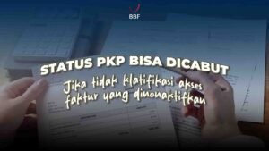Status PKP Bisa Dicabut: Apa yang Sebenarnya Terjadi?