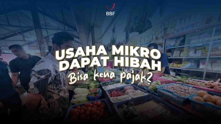 Usaha Mikro Dapat Hibah, Bisa Kena Pajak?