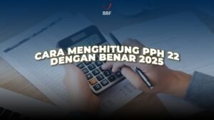 Cara Menghitung PPh 22