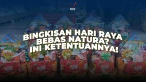 Bingkisan Hari Raya Bebas Natura? Ini Ketentuannya!