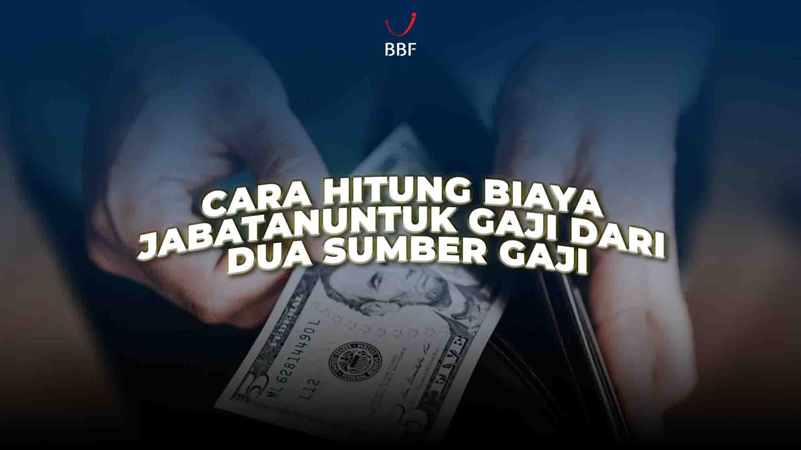 Cara Hitung Biaya Jabatan untuk Gaji dari Dua Sumber Gaji