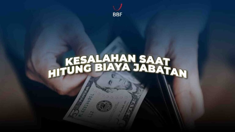 Kesalahan Paling Sering Saat Hitung Biaya Jabatan