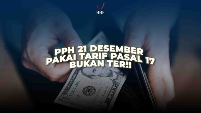 PPh 21 Desember Pakai Tarif Pasal 17, Bukan TER