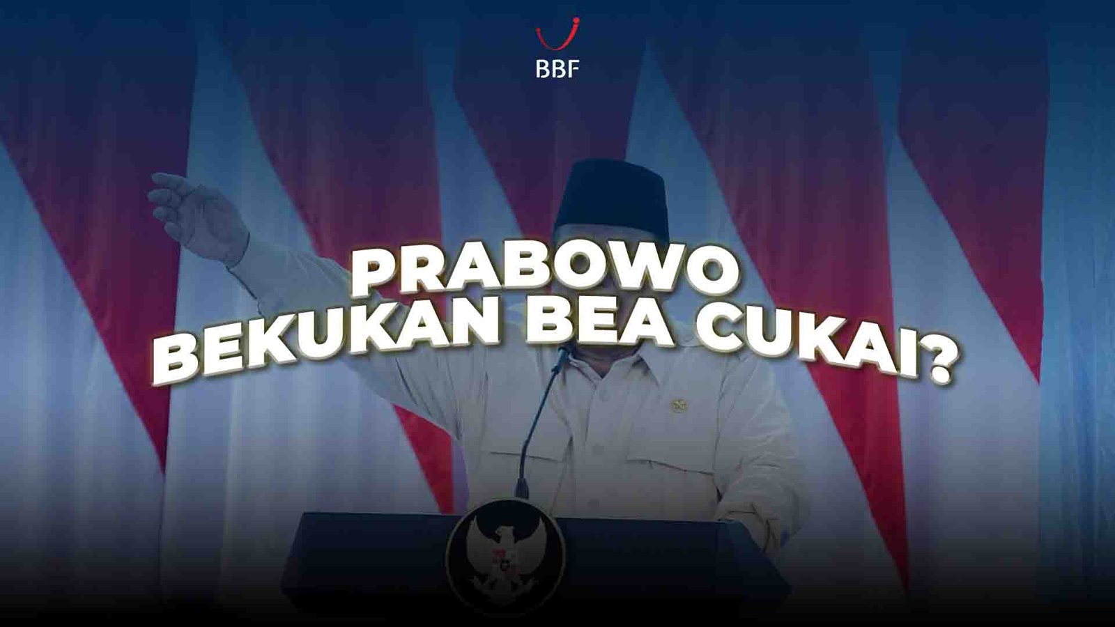 Prabowo Bekukan Bea Cukai? 16.000 Pegawai Bisa Dirumahkan