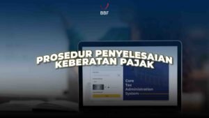 Prosedur Penyelesaian Keberatan Pajak