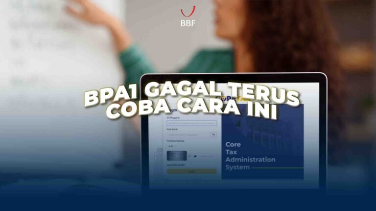 BPA1 gagal terus, Coba cara ini