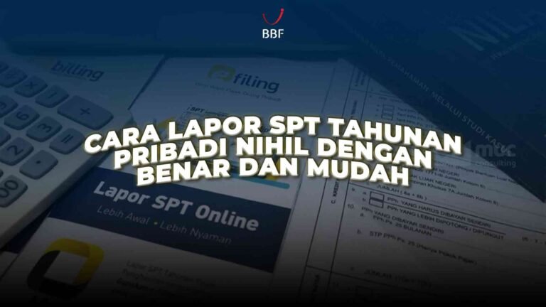 Cara Lapor SPT Tahunan Pribadi Nihil